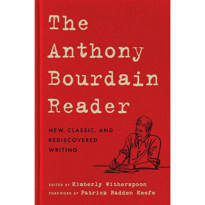 The Anthony Bourdain Reader by Anthony Bourdain
